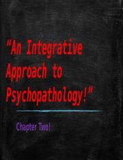 AWC Abnormal Psychology Chapter Two Pptx An Integrative Approach To