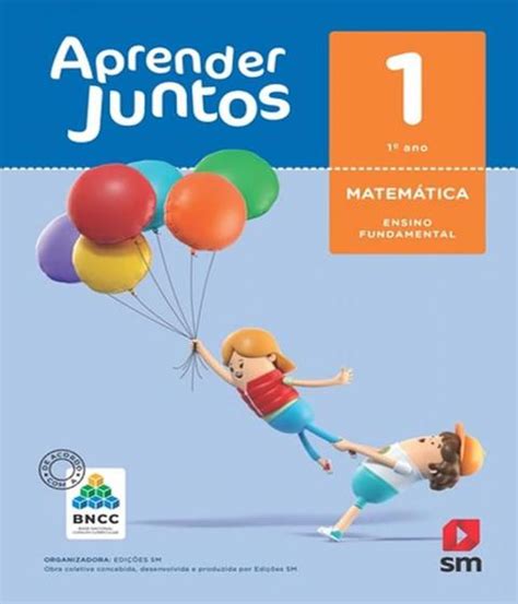 Aprender Juntos Matematica Bncc 1 Ano Ef I 06 Ed EDICOES SM