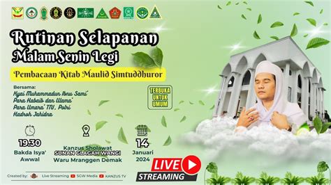 Live Maulid Nabi Muhammad Saw Kanzus Sholawat Sunan Glagah Wangi