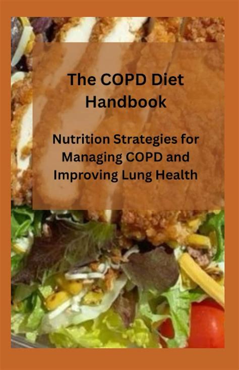 The Copd Diet Handbook Nutrition Strategies For Managing Copd And Improving Lung Health Crown