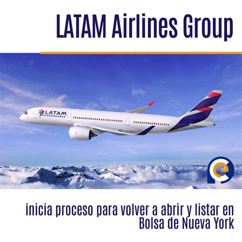 LATAM Airlines Group Inicia Proceso Para Volver A Abrir Y Listar En