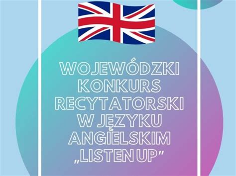 II Wojewódzki Konkurs Recytatorski Poezji Języka Angielskiego Listen