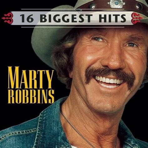 Marty Robbins - Marty Robbins: 16 Biggest Hits Lyrics and Tracklist ...