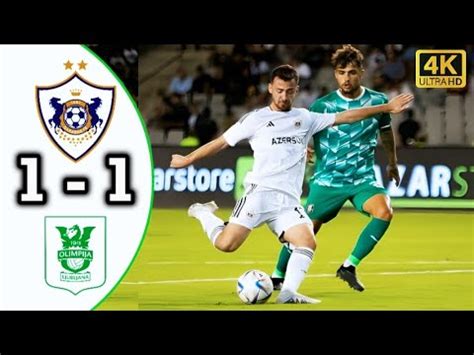 Qarabag Vs Olimpiya Geni Cmal B T N Qollar V Sas M Qamlar