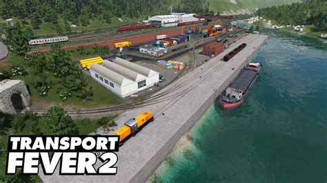 Transport Fever Sch Nbau S Neust Dter Hafen Youtube