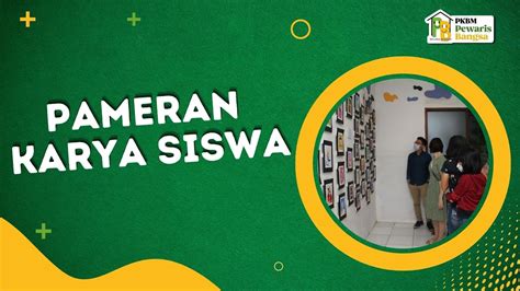 Pameran Karya Siswa Pewaris Bangsa Berkarya Tanpa Batas Youtube