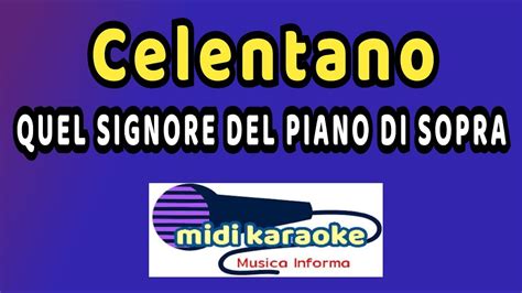 Adriano Celentano Quel Signore Del Piano Di Sopra Karaoke Youtube