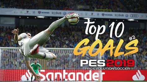 PES 2019 - TOP 10 GOALS #2 | HD - YouTube