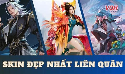 Top 10 Skin đẹp nhất Liên Quân theo đánh giá của game thủ