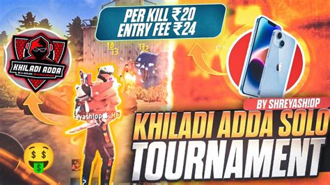 Khiladi Adda Solo Tournament Gameplay Entry Fee 24 Per Kill 20