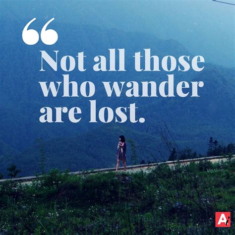 Not All Those Who Wander Are Lost J R R Tolkien Brand Building