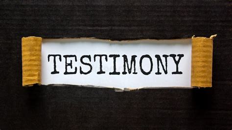 What Is A Testimony Importance Of A Witnesss Testimony