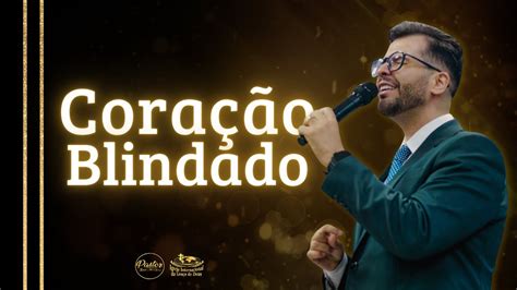 CORAÇÃO BLINDADO PR MARCIO ALVES OFICIAL YouTube