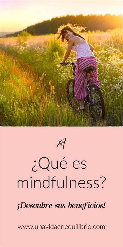 ¿qué Es Mindfulness O Atención Plena Mindfulness Para Principiantes