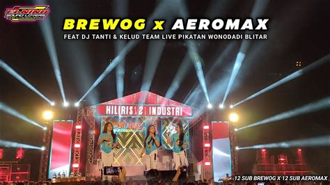 Meriah Brewog X Aeromax Feat Dj Tanti Live Lapangan Pikatan Blitar