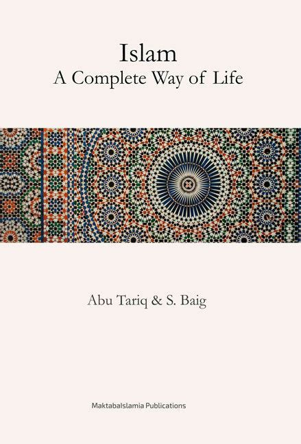 Islam A Complete Way Of Life Dar Ul Thaqafah