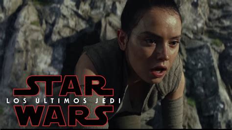 Star Wars Episodio 8 Los Últimos Jedi Teaser TrÁiler En EspaÑol Hd Ryan Johnson 2017 Youtube