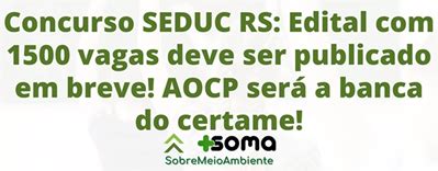 Concurso Seduc Rs Edital Vagas Deve Ser Publicado Em Breve