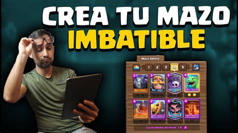 Pasos Para Crear Un Mazo Ganador Malcaide Clash Royale Youtube