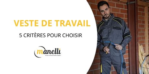 Top 5 des critères essentiels pour bien choisir sa veste de travail