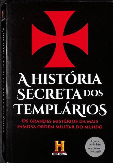 Canal História A História Secreta dos Templários Os grandes mistérios