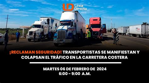 Reclaman Seguridad Transportistas Se Manifiestan Y Colapsan El