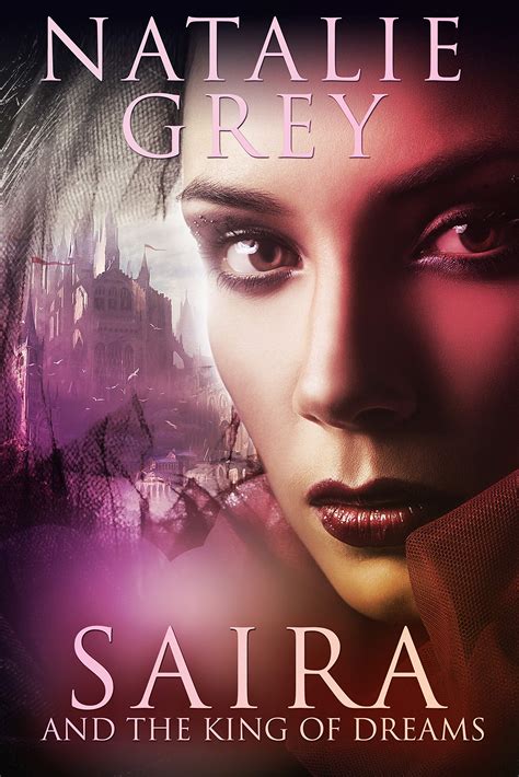 Saira and the King of Dreams (Saira #2) by Natalie Grey | Goodreads