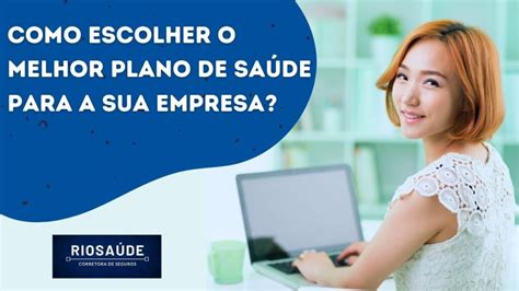 Como Escolher O Melhor Plano De Saúde Para A Sua Empresa ️