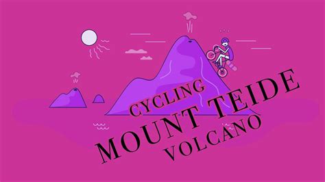 Cycling Mount Teide Youtube