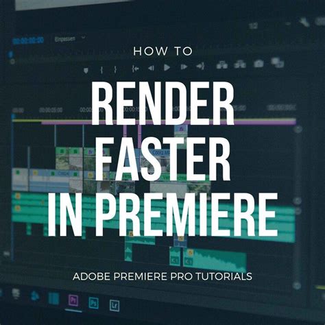 How To Render Faster In Premiere Pro In 2020 Premiere Pro Premiere