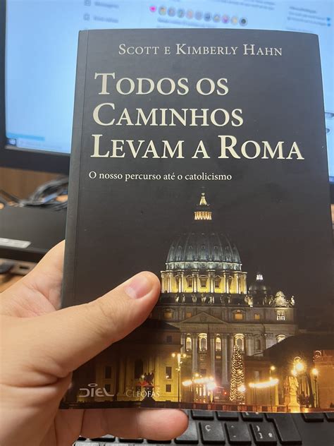 Helder Nozima On Twitter 1 Eu Li O Todos Os Caminhos Levam A Roma