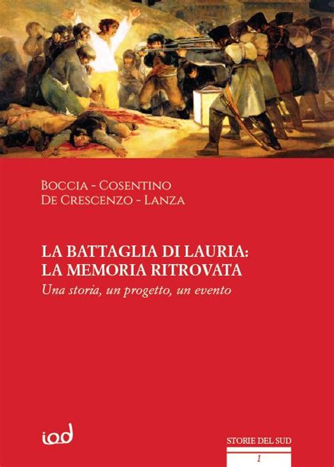 La Battaglia Di Lauria La Memoria Ritrovata Una Storia Un Progetto