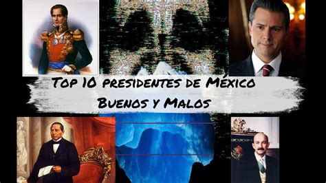 Top presidentes de México YouTube