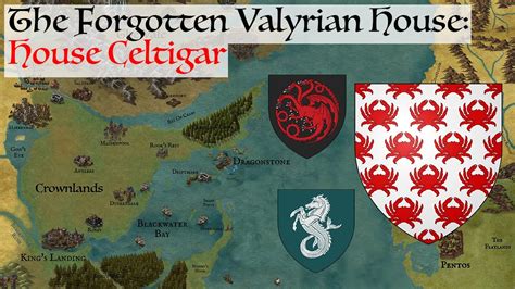 House Celtigar The Forgotten Valyrian House History Of The Crownlands