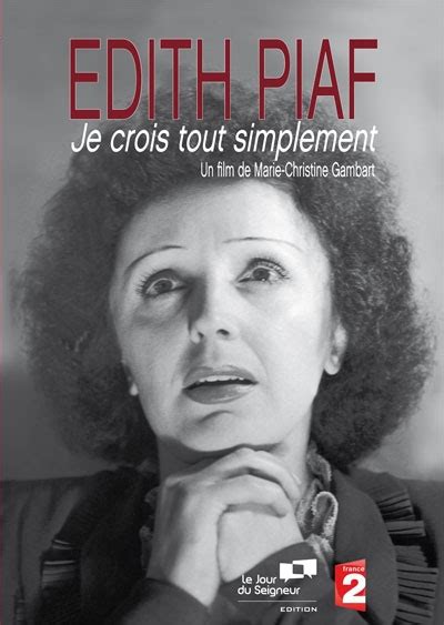 Edith Piaf Je Crois Tout Simplement Marie Christine Gambart Musique