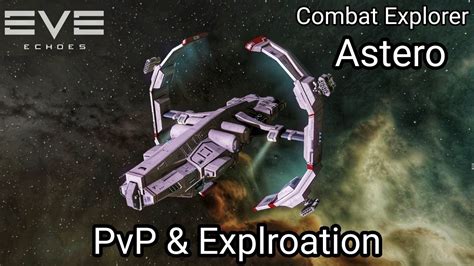 Eve Echoes Astero Pvp Exploration Relic Data Sites Combat