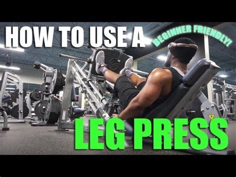 HOW TO USE A LEG PRESS | LEG PRESS FORM |LEG PRESS MUSCLES WORKED ...