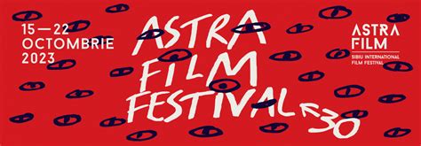 Program Si Bilete Festival Astra Film Festival