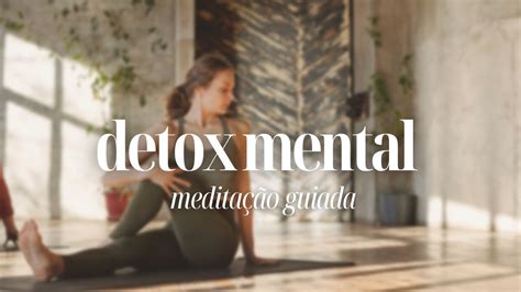 Meditação Guiada para Detox Mental Sono Profundo e Restaurador