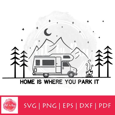 Rv Camper Van Svg Png Pdf Home Is Where You Park It Cut File Digital Download Adventure Outdoor