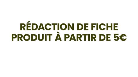 Je vais rédiger votre fiche produit optimisée SEO par B100