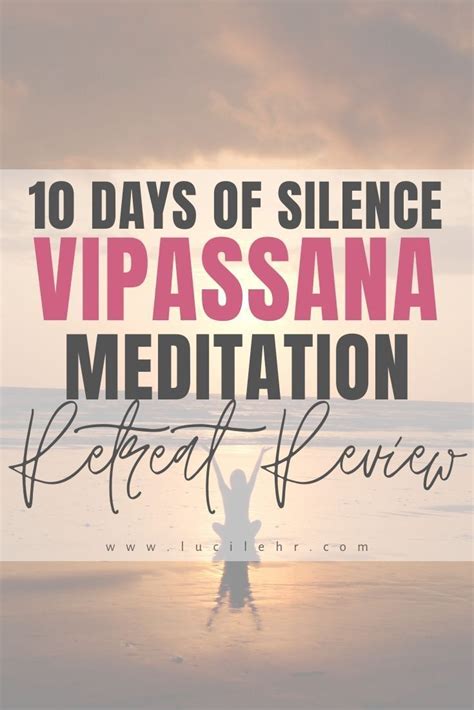 So You Want To Do A Meditation Retreat I Tried A 10 Day Vipassana