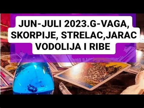 JUN JULI 2023 G VAGA SKORPIJA STRELAC JARAC VODOLIJA I RIBE YouTube