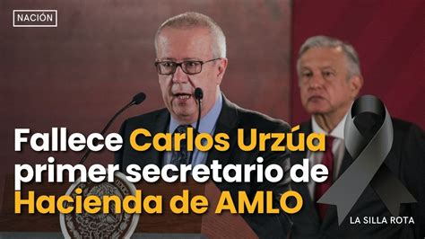 Fallece Carlos Urzúa El Primer Secretario De Hacienda De Amlo Vídeo