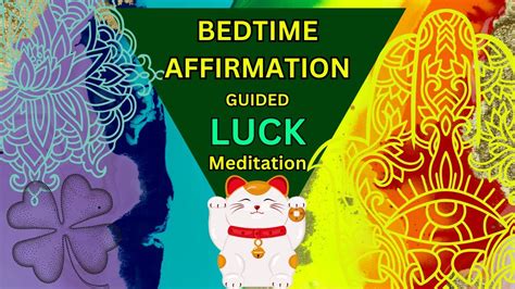 Bedtime Affirmation And Luck Guided Meditation Manifest Good