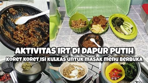 AKTIVITAS IRT DI DAPUR PUTIH KORET KORET ISI KULKAS UNTUK MASAK MENU