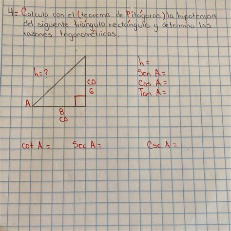 4 Calcula Con El Teorema De Pitágoras La Hipotenusa Del Siguiente Triangulo Rectángulo Y