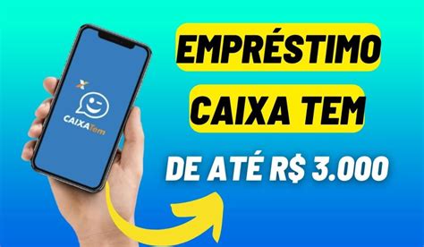 Saiba Como Atualizar O Caixa Tem E Pedir O Empréstimo De Até R 3 000