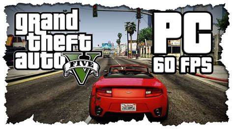 Gta 5 Pc Gameplay 60 Fps Youtube