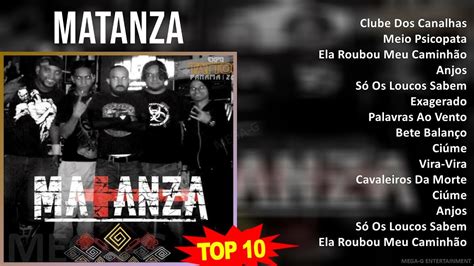 M A T A N Z A MIX Maiores Sucessos 1990s Music Top Hardcore Punk